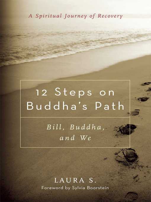 Title details for 12 Steps on Buddha's Path by Laura S. - Available